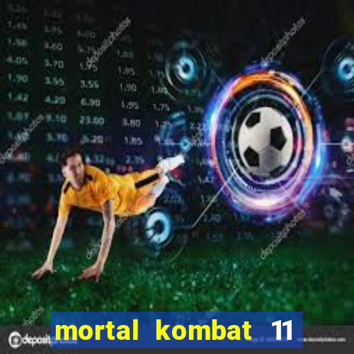 mortal kombat 11 apk android